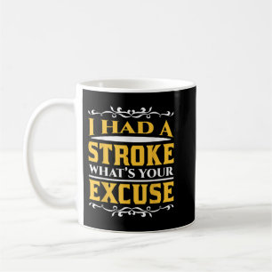 Funny Stroke Survivor Wat is uw excuses? Koffiemok