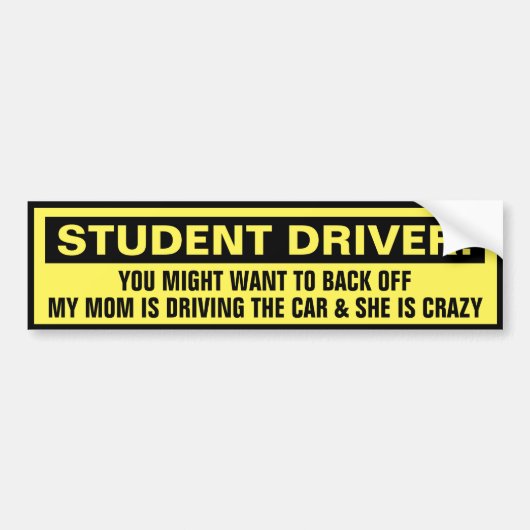 Funny Student Driver Mijn moeder is gek. Bumpersticker (Voorkant)