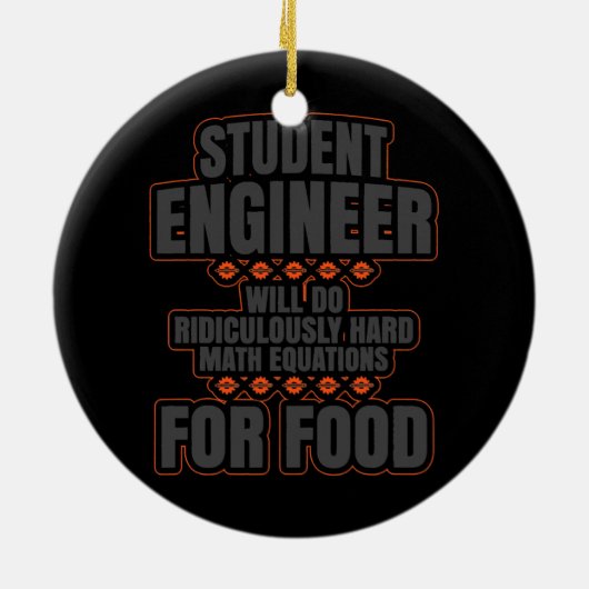 Funny Student Engineer College Afstuderen Student Keramisch Ornament (Achterkant)