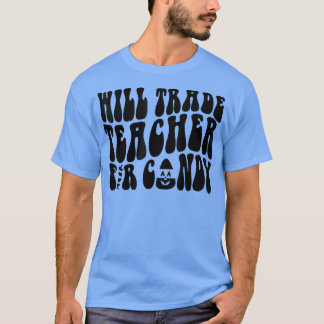 Funny Student Halloween Party will trade Teacher F T-shirt