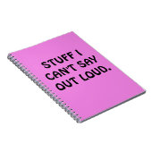 Funny "STUFF I CAN'T SAY OUT LOUD" Notebook Notitieboek (Rechterzijde)