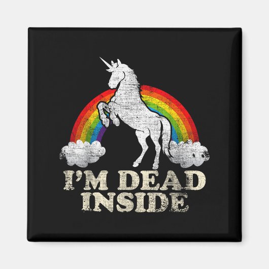 Funny Stuff - Unicorn I'm Dead Inside Sarcastic De Magneet (Voorkant)