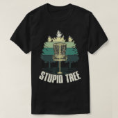 Funny Stupid Tree Golf Ultimate Frisbee Golf T-shirt (Design voorkant)