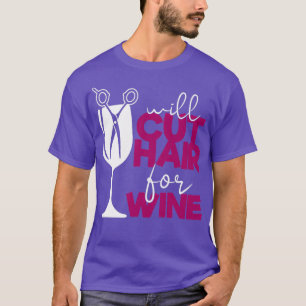 Funny Stylist Quotes snijdt haar voor wijn T-shirt