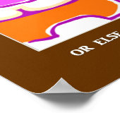 Funny Success Slogan Cheeky Play on Words Poster (Hoek)