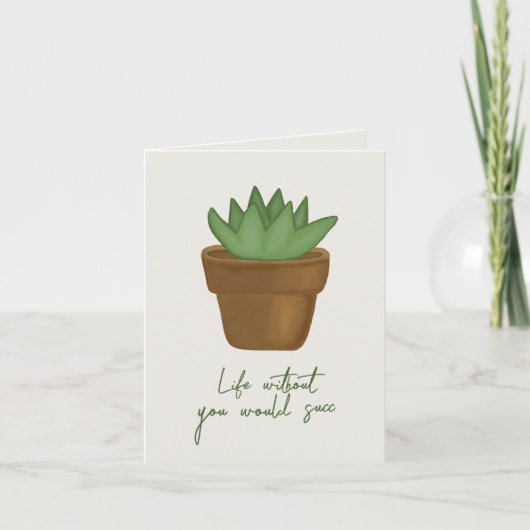 Funny Succulent Pun Birthday Kaart (Voorkant)