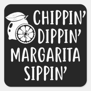 Funny Summer, Chippin Dippin Margarita Sippin Vierkante Sticker