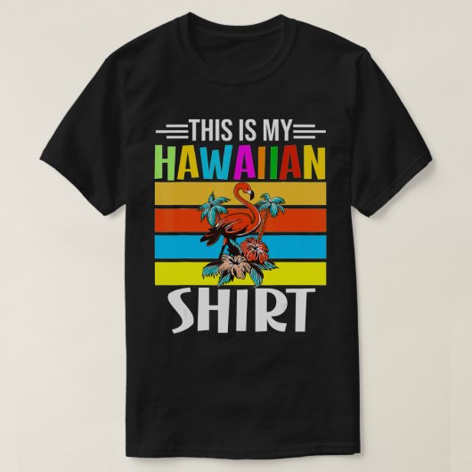 Funny Summer Hawaii Flamingo Mannen Vrouwen Dit is T-shirt (Design voorkant)