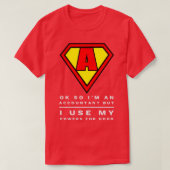 Funny Super Accountant amp CPA Use Power for Good T-shirt (Design voorkant)