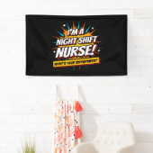 Funny Superpower Night Shift Verpleegster Waarderi Spandoek (Insitu)