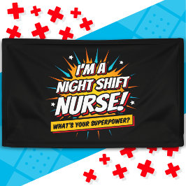 Funny Superpower Night Shift Verpleegster Waarderi Spandoek