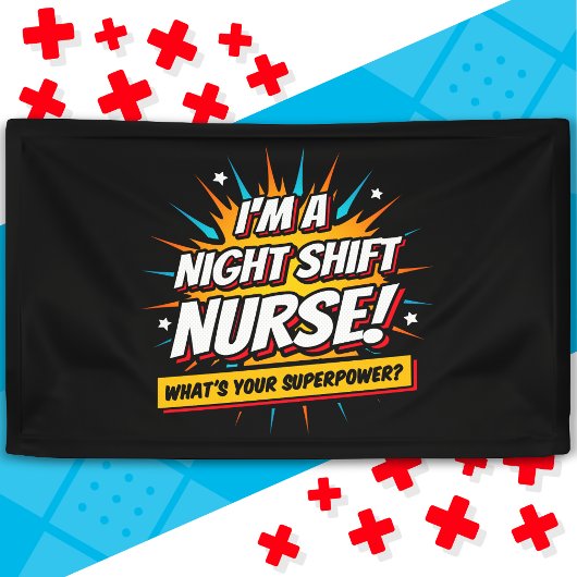 Funny Superpower Night Shift Verpleegster Waarderi Spandoek