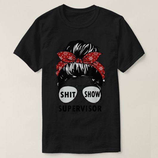 Funny Supervisor Shitshow for Teacher, Women, Boss T-shirt (Design voorkant)