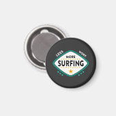 Funny Surfing Quote Magneet (Voorkant / Achterkant)