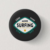 Funny Surfing Quote Ronde Button 3,2 Cm (Voorkant)