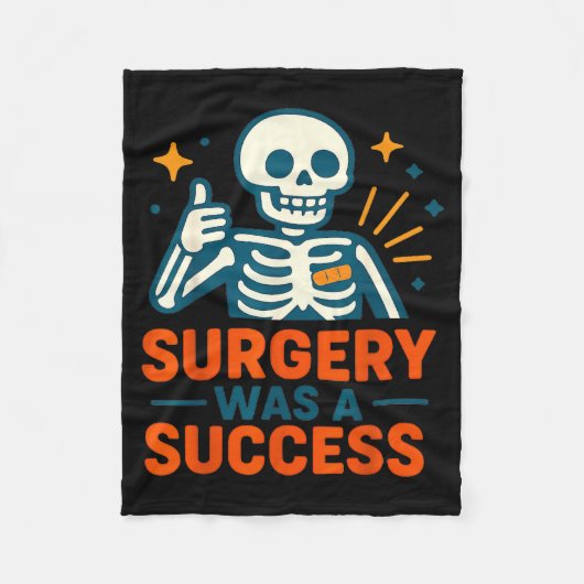 Funny Surgery Was A Success Skeleton Get Well Surg Fleece Deken (Voorkant)