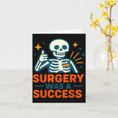 Funny Surgery Was A Success Skeleton Get Well Surg Kaart (Gele Bloem)