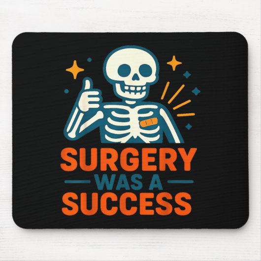 Funny Surgery Was A Success Skeleton Get Well Surg Muismat (Voorkant)