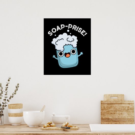Funny Surprised Soap Pun Dark BG Poster (Keuken)