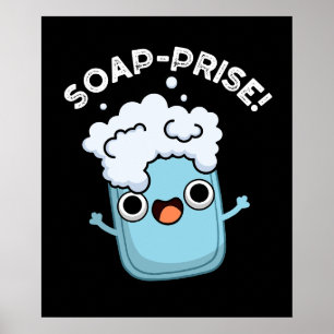 Funny Surprised Soap Pun Dark BG Poster