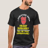 FUNNY SURVIVED OPEN HEART SURGERY T-SHIRT (Voorkant)