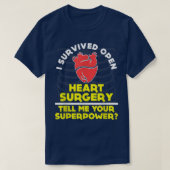 FUNNY SURVIVED OPEN HEART SURGERY T-SHIRT (Design voorkant)