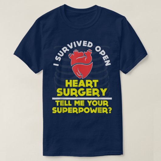 FUNNY SURVIVED OPEN HEART SURGERY T-SHIRT (Design voorkant)
