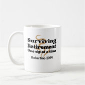 Funny Surviving Retirement One Sip At a Time Koffiemok (Links)