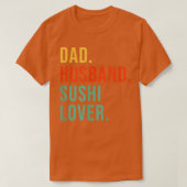 Funny Sushi Pap Husband Legend Japans eten Fathe T-shirt (Design voorkant)