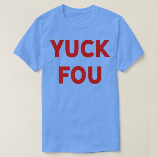 Funny Swear Word Curse Joke Yuck Fou Premium T-shirt (Design voorkant)