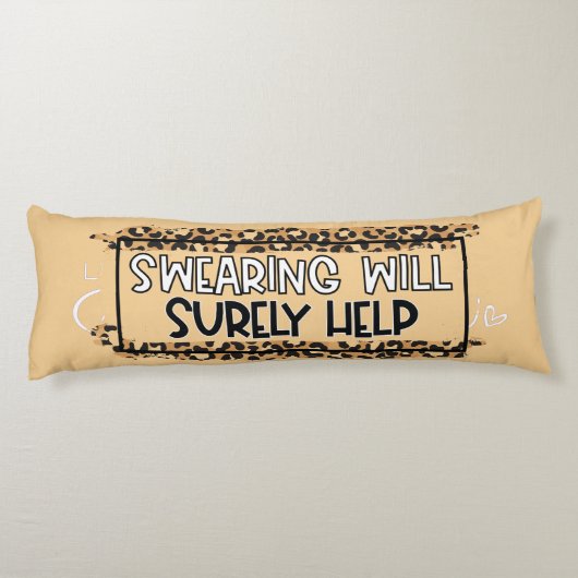 Funny Swearing zal zeker de Humor van het Citaat h Lichaamskussen (Achterkant)