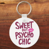 Funny "Sweet but Psycho Chic" Quote Sleutelhanger (Achterkant)