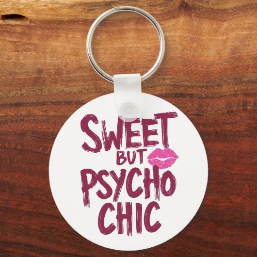 Funny "Sweet but Psycho Chic" Quote Sleutelhanger (Achterkant)