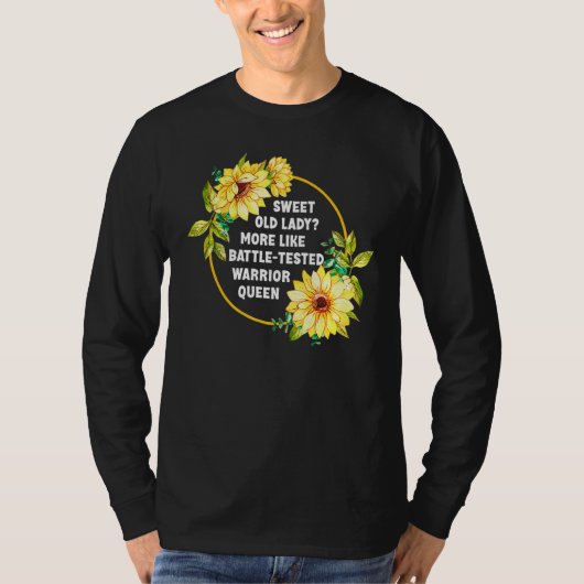 Funny Sweet Old Lady More Like Battle Tested Warri T-shirt (Voorkant)
