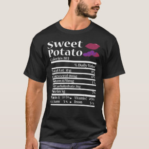 Funny Sweet Potato Nutrition Fact for Thanksgiving T-shirt