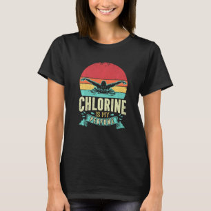 Funny Swimming Chlorine is m'n parfume. T-shirt