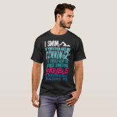 Funny Swimming Gift for a Swimmer grapje T-shirt (Voorkant volledig)