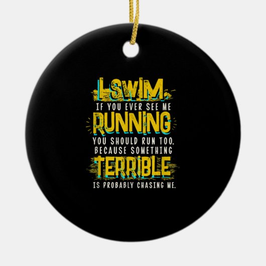 Funny Swimming Gift for Swimmer Keramisch Ornament (Voorkant)