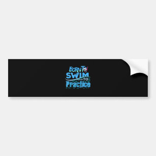 Funny Swimming Gift Swimming Design Bumpersticker