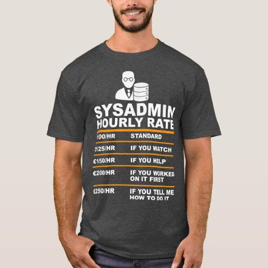 Funny Syadmin Hourly evalueert gezegde Technische T-shirt (Voorkant)
