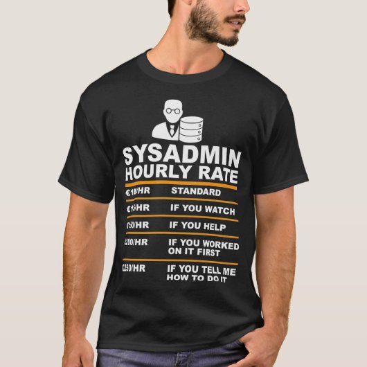 Funny Syadmin Hourly evalueert gezegde Technische T-shirt (Voorkant)