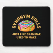Funny Synonym Rolls Joke Cinnamon Rolls Grammar Pu Muismat (Voorkant)