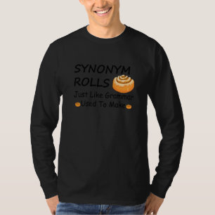 Funny Synonym rolt net zoals Grammar vroeger maakt T-shirt
