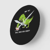 Funny T-Rex Dinosaur Pa doet God bestaan atheïst Ronde Klok (Hoek)