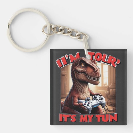 Funny T-Rex Gamer Quote Design Sleutelhanger (Voorkant)