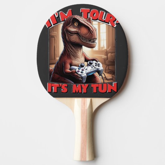 Funny T-Rex Gamer Quote Design Tafeltennisbatje (Voorkant)