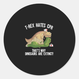 Funny T Rex Hates Cpr Cool Dinosaur Paramedic Ronde Sticker