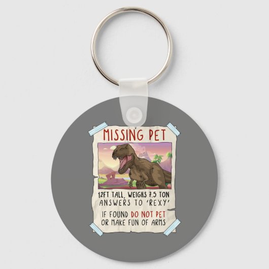 Funny T Rex Tshirt, Funny Missing Pet Tee, Dinosau Sleutelhanger (Voorkant)