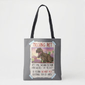 Funny T Rex Tshirt, Funny Missing Pet Tee, Dinosau Tote Bag (Voorkant)