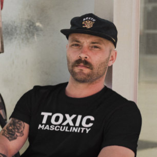 FUNNY T-SHIRS VAN TOXIC MASCULINITY MANNEN T-SHIRT